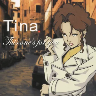 This one’s for you by Tina