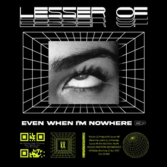 Even When I'm Nowhere by Lesser Of