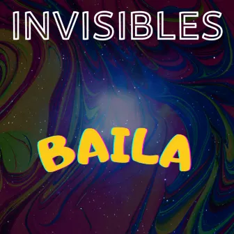 Baila by Invisibles