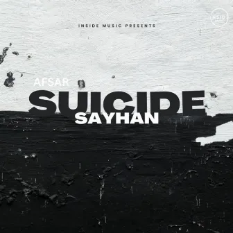 Suicide by Sayhan