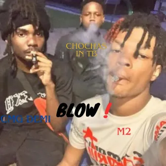 Blow ! by M2