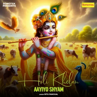 Holi Khelan Aayiyo Shyam by Ritu Panchal