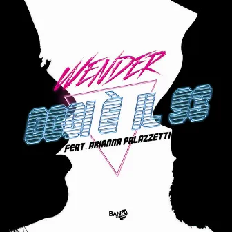 Oggi è il '93 by Wender