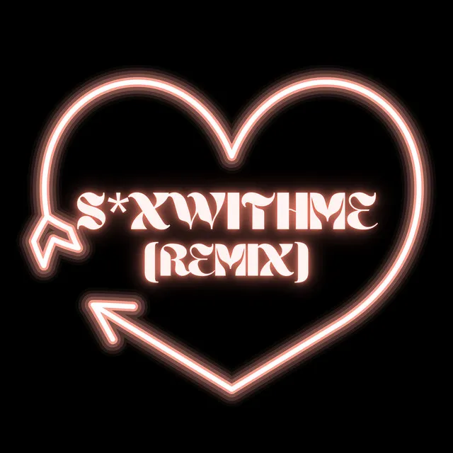 S*XWITHME - Remix