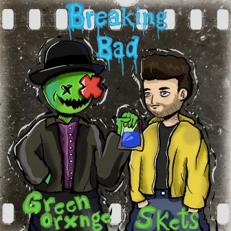 BREAKING BAD by SKETS