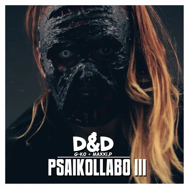 Psaikollabo 3 (D&D aka G-Ko & MaXXi.P)