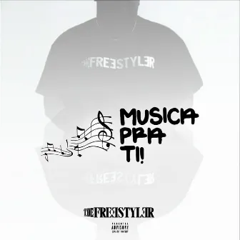 Musica Pra Ti by The Freestyler