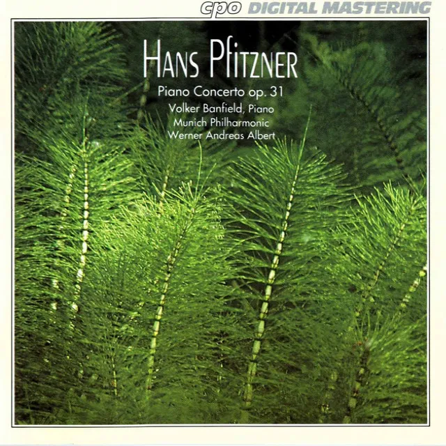 Pfitzner: Piano Concerto in E-Flat Major, Op. 31