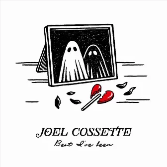 Best I've Been by Joel Cossette