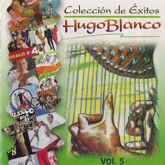 Colección de Éxitos, Vol. 5 by Hugo Blanco y su Conjunto