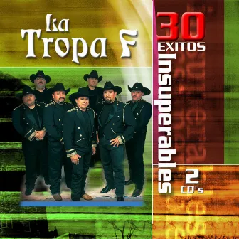 30 Exitos Insuperables by La Tropa F