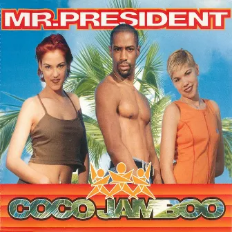 Coco Jamboo by Mr. President