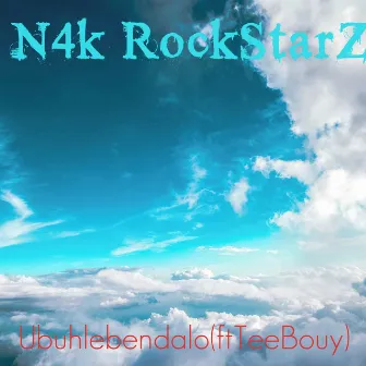 Ubuhlebendalo by N4k RockStarZ