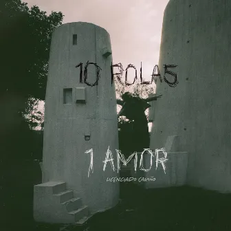 10 ROLAS 1 AMOR by Licenciado Cariño