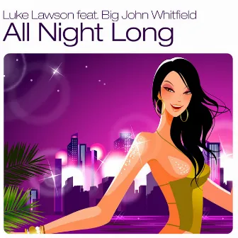 All Night Long by Big John Whitfield