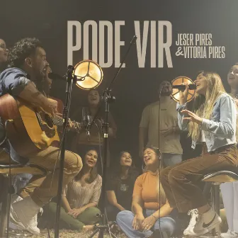 Pode Vir (Acústico) by Jeser Pires