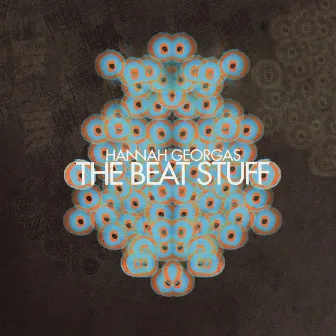 The Beat Stuff by Hannah Georgas