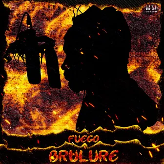 Brûlure by Fuego