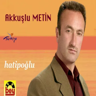 Hatipoğlu by Akkuşlu Metin