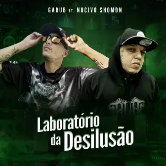 Laboratório da Desilusão by Garub