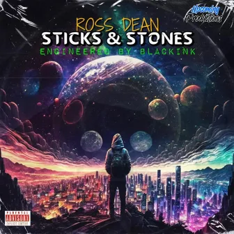 Sticks & Stones by Ross Dean