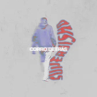 CORRO DETRÁS by superbisho