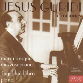 Jesús Guridi. Canciones by Maria Aragon