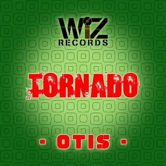 Tornado by Otis