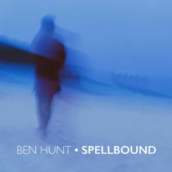 Spellbound by Ben Hunt