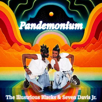 Pandemonium (Radio Edits) by The Illustrious Blacks