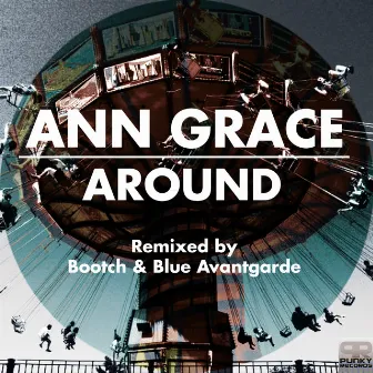 Around by Ann Grace