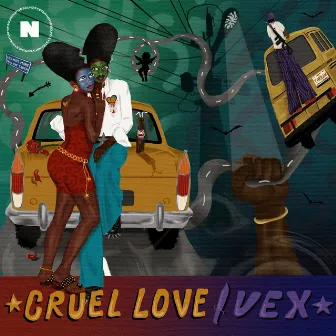 Cruel Love/Vex by NATIVE Sound System