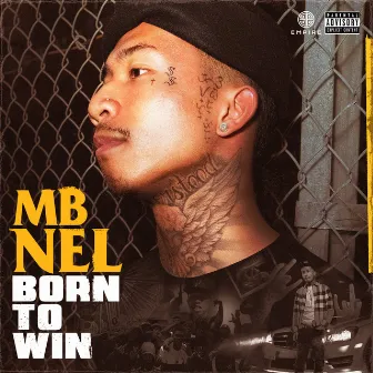 Born To Win by MBNel