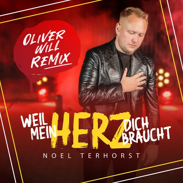 Weil mein Herz dich braucht (Oliver Will Remix)