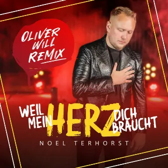 Weil mein Herz dich braucht (Oliver Will Remix) by Oliver Will