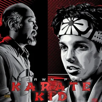 Karate KID by Shawn Poe