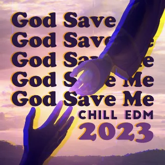 God Save Me - Chill Edm 2023 by Edd Sky