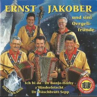 Ernst Jakober & sini Örgelifründe by Ernst Jakober