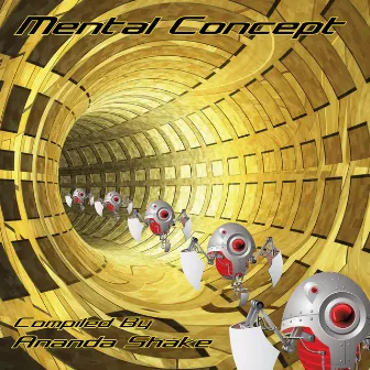 Mental Concept - Compiled By Ananda Shake by Ananda Shake