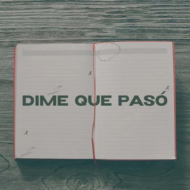 Dime Que Pasó