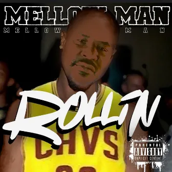 Rollin' by Mellow Man