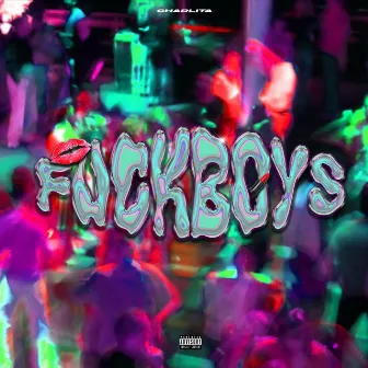 Fuckboys by Charlita