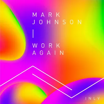 Work Again by Mark Johnson (UK)