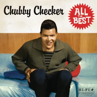 All the Best (Deluxe Version) [Re-Recorded Versions] by Chubby Checker