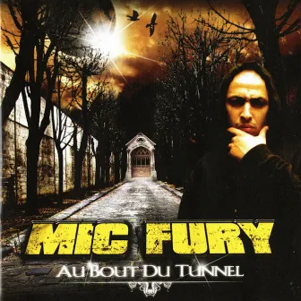 Au bout du tunnel by Mic Fury