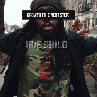 Growth (The Next Step) by Irie Child