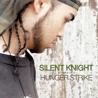 Hunger Strike (Bonus Track Version) by Silent Knight