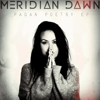 The Pagan Poetry EP by Meridian Dawn