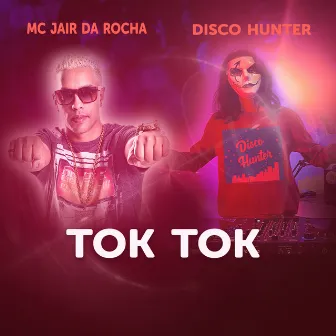 Tok Tok by DISCO HUNTER