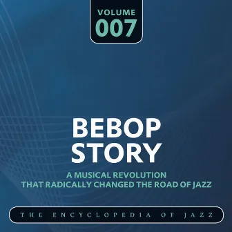 Bebop Story, Vol. 7 by Billy Eckstine & His Orchestra